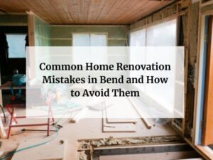 Common Home Renovation Mistakes